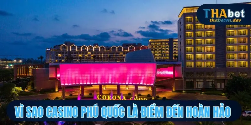 Điều gì khiến sảnh casino tại Phú Quốc online trở thành điểm đến hấp dẫn
